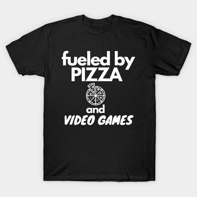 Fueled By Pizza And Video Games T-Shirt by Gamers World Store